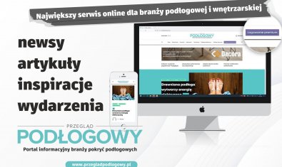 Podłogowy Przegląd - the largest service dedicated to the flooring industry on the Polish market!