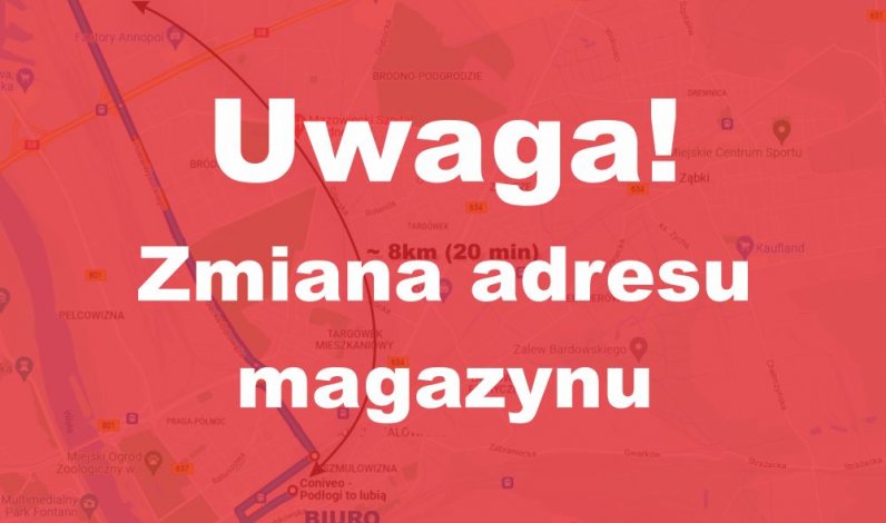 UWAGA! Zmiana adresu magazynu